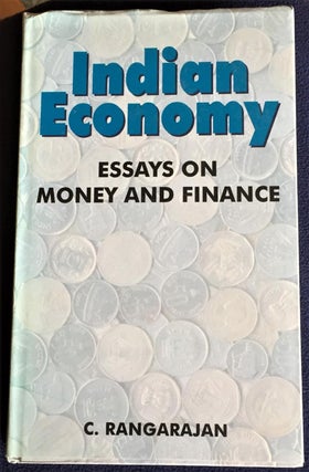 Item #E13705 Indian Economy, Essays on Money and Finance. C. Rangarajan