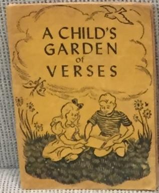 Item #E1378 A Child's Garden of Verses. Robert Louis Stevenson.
