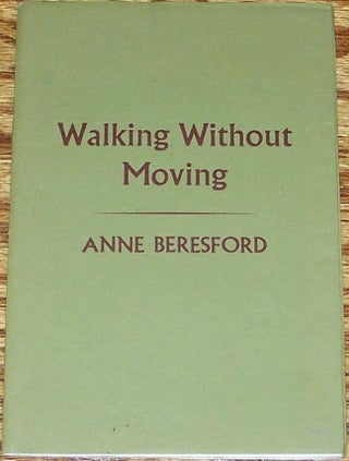 Item #E13863 Walking Without Moving. Anne BERESFORD