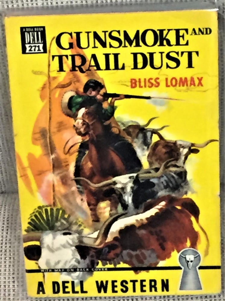 Item #E1614 Gunsmoke and Trail Dust. Bliss Lomax.