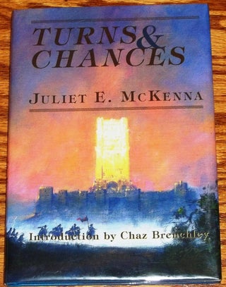 Item #E1624 Turns & Chances. Chaz Brenchley Juliet E. McKenna, introduction