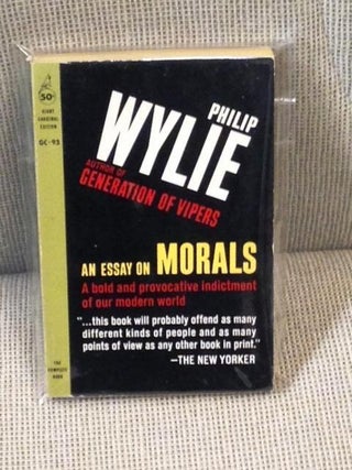 Item #E1641 An Essay on Morals. Philip Wylie