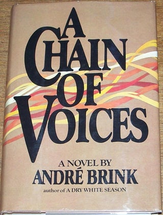 Item #E1645 A Chain of Voices. Andre Brink