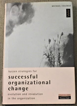 Item #E2541 Kaizen Strategies for Successful Organizational Change, Evolution and Revolution in...