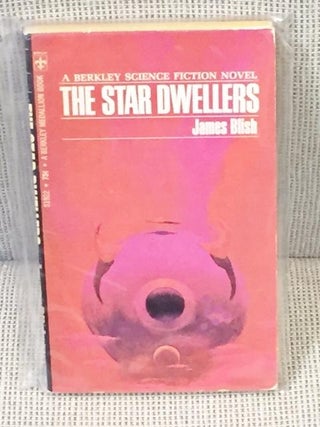 Item #E3403 The Star Dwellers. James BLISH