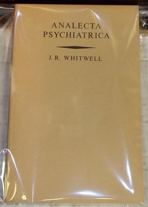 Item #E3594 Analecta Psychiatrica. J R. Whitwell