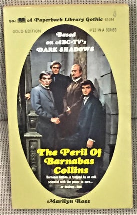 Item #E3646 The Peril of Barnabas Collins. Marilyn Ross