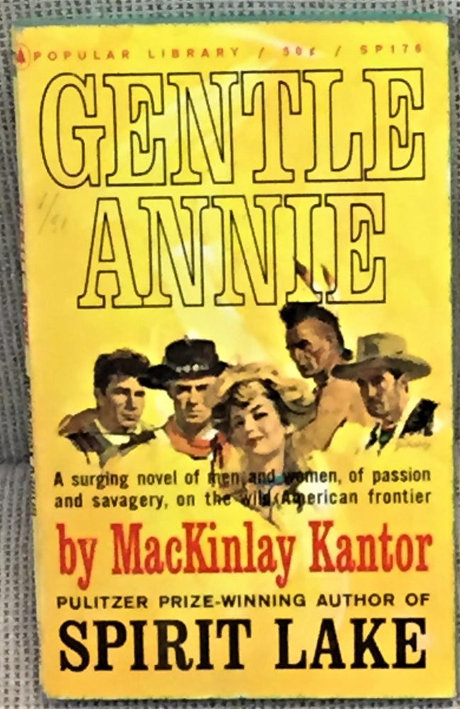 Item #E3654 Gentle Annie. MacKinlay Kantor.