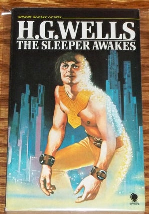 Item #E3796 The Sleeper Awakes. H G. Wells