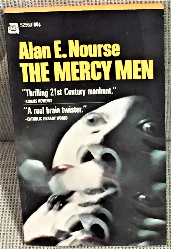 Item #E5167 The Mercy Men. Alan E. Nourse.