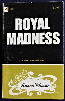 Item #E5191 Royal Madness. Rodney Middlehouse