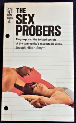Item #E5311 The Sex Probers. Joseph Hilton Smyth