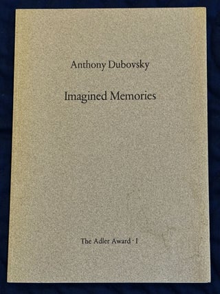 Item #E5443 Imagined Memories. Anthony Dubovsky