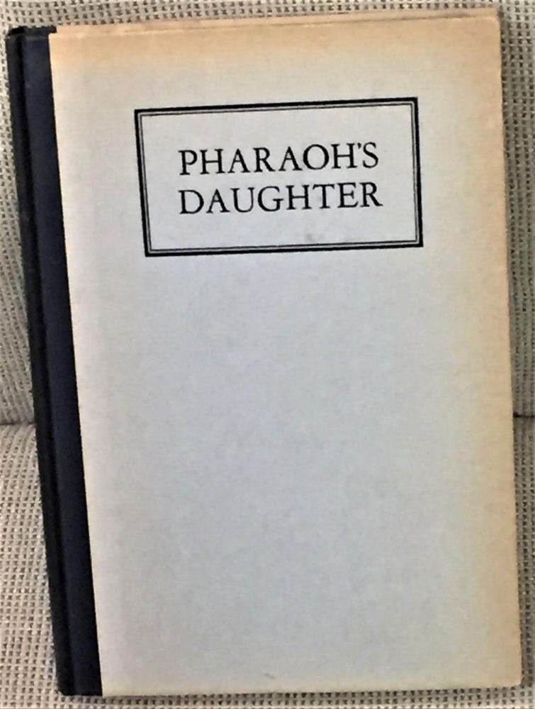Item #E5470 Pharaoh's Daughter, the Winning Bilblical Play of the 1927 Contest. Allison Gaw, Ethelean Tyson Gaw.