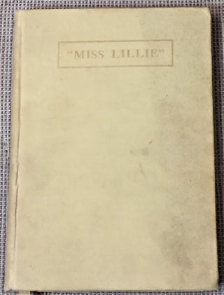 Miss Lillie - a True Story of the Southland