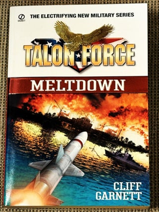 Item #E5971 Talon Force: Meltdown. Cliff Garnett