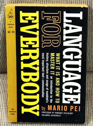 Item #E6083 Language for Everybody. Mario Pei
