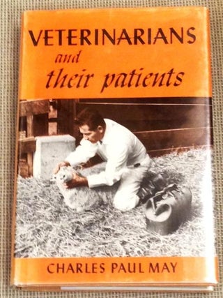 Item #E6092 Veterinarians and Their Patients. Charles Paul May