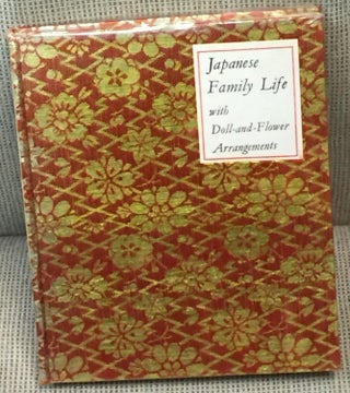 Item #E6124 Japanese Family Life with Doll-and-Flower Arrangements. Billie T. Chandler