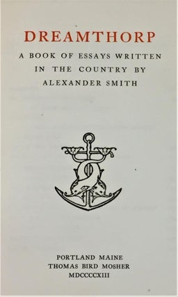 Item #E6682 Dreamthorp, a Book of Essays Written in the Country. Alexander Smith