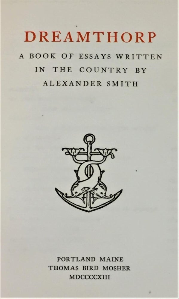 Item #E6682 Dreamthorp, a Book of Essays Written in the Country. Alexander Smith.