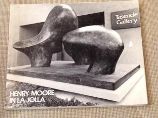 Item #E7026 Henry Moore in La Jolla. Henry Moore, Tasende Gallery