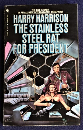 Item #E7212 The Stainless Steel Rat for President. Harry Harrison