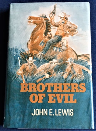 Item #E7656 Brothers of Evil. John E. Lewis