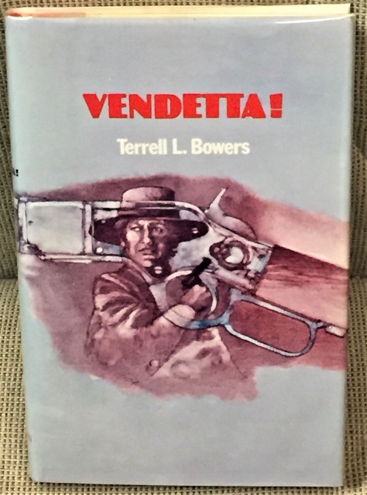 Item #E7659 Vendetta! Terrell L. Bowers.