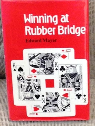 Item #E7679 Winning at Rubber Bridge. Edward Mayer