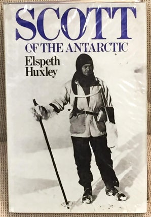 Item #E8696 Scott of the Antarctic. Elspeth Huxley