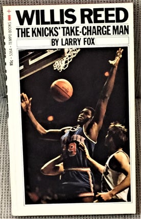 Item #E8708 Willis Reed, the Knicks' Take-Charge Man. Larry Fox