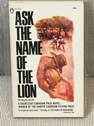 Item #E8939 Ask the Name of the Lion. Ralph ALLEN
