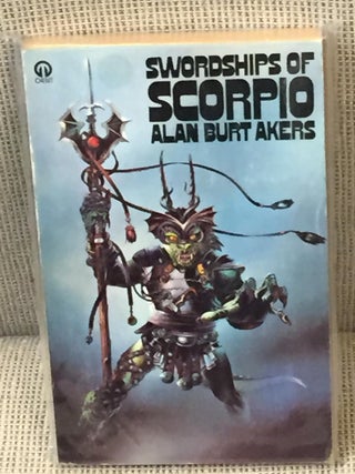 Item #E8971 Swordships of Scorpio. Alan Burt Akers