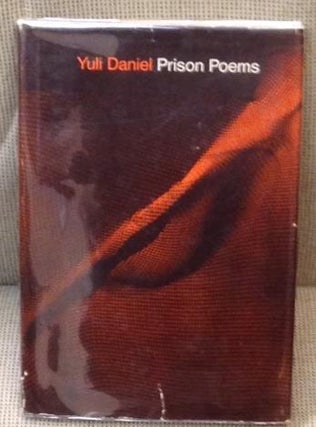 Item #E9239 Prison Poems. Yuli Daniel, David Burg, Arthur Boyars