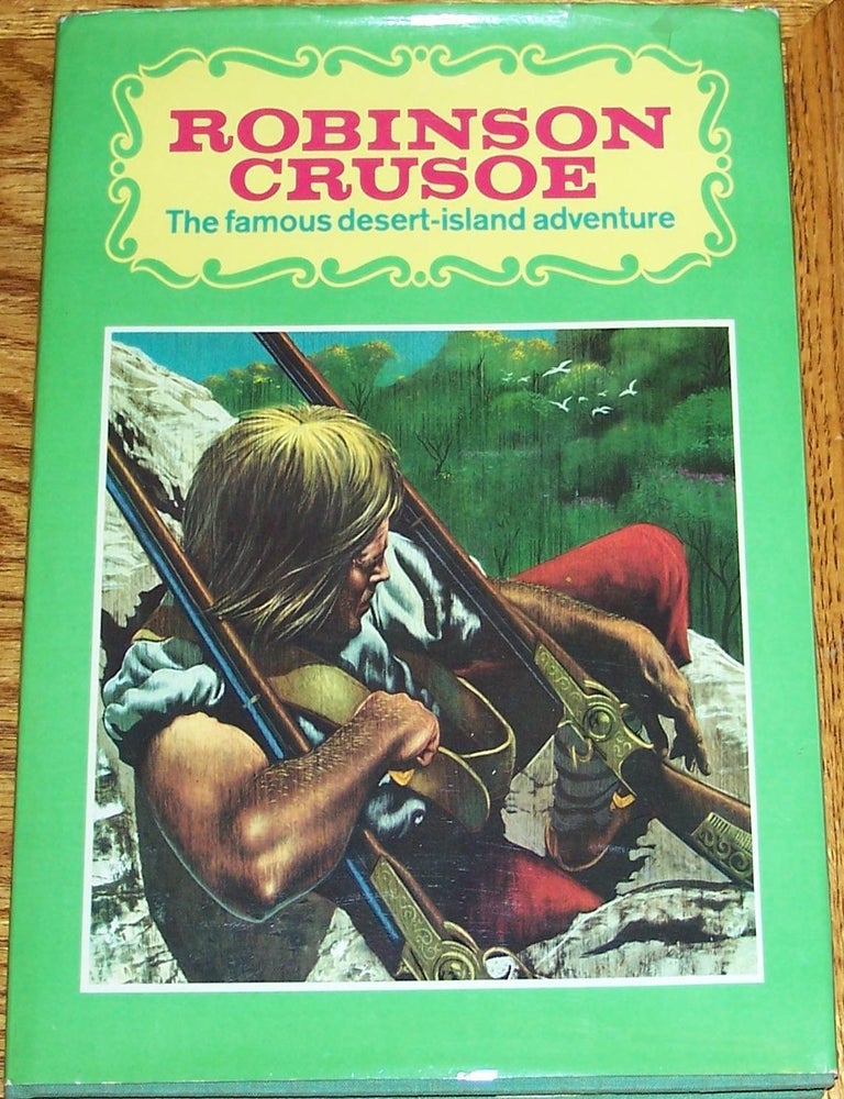 Item #E9707 Robinson Crusoe. Daniel Defoe.