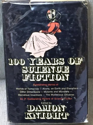 Item #E9904 100 Years of Science Fiction. Damon Knight, Gerald Kersh J. G. Ballard, Others,...