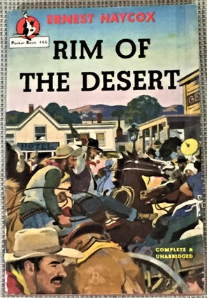 Item #NJ0257 Rim of the Desert. Ernest Haycox