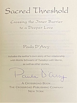 Sacred Threshold, Crossing the Inner Barrier to a Deeper Love