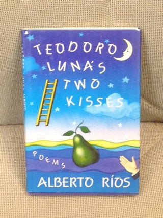 Item #NJ0485 Teodoro Luna's Two Kisses. Alberto Rios