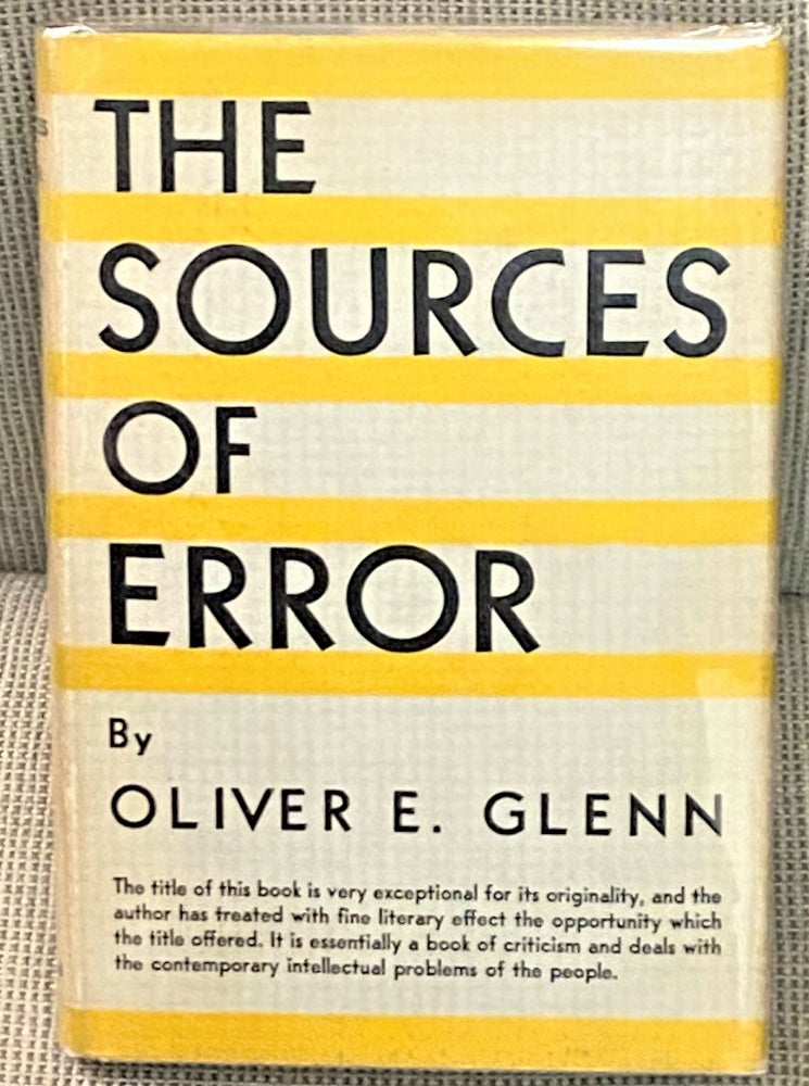 Item #R001199 The Sources of Error. Oliver E. GLENN.