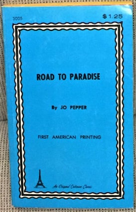 Item #R001223 Road to Paradise. Jo Pepper