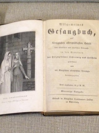 Allgemeines Gesangbuch, auf Königlichen allergnädigsten Befehl dem öffentlichen und häuslichen Gebrauche in den Gemeinen der Herzogthümer Schleswig und Holstein gewidmet. Stereotyp-Ausgabe.